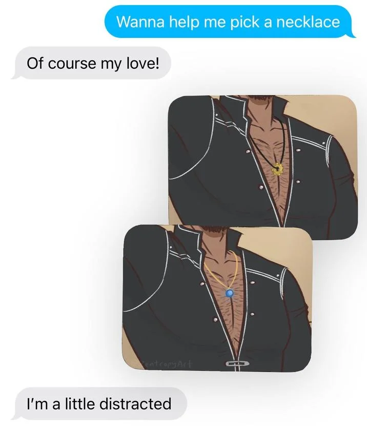 Wanna Help Me Pick A Necklace — Gender-swapped meme with male character.
