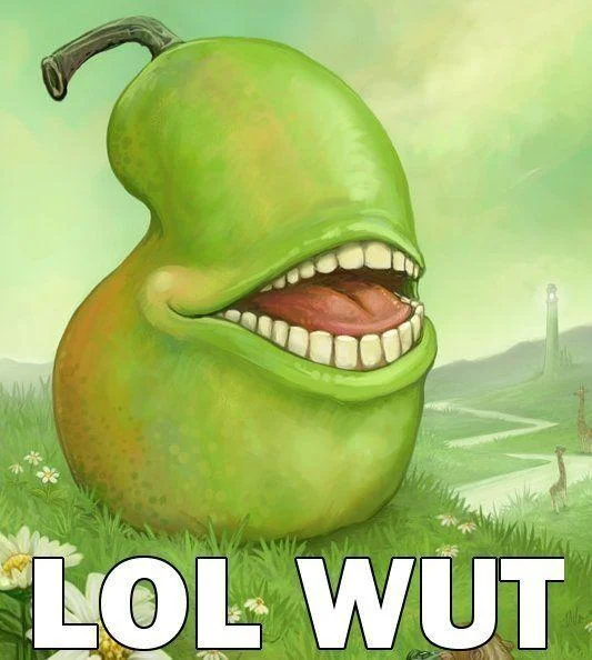 Wat — Anthropomorphic green pear with big toothy grin captioned 'LOL WUT'