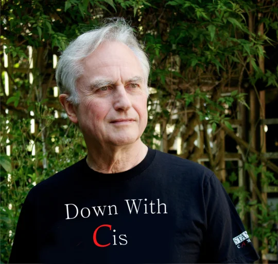 We Are All Africans — Dawkins photo with shirt reading 'Down With Cis'.