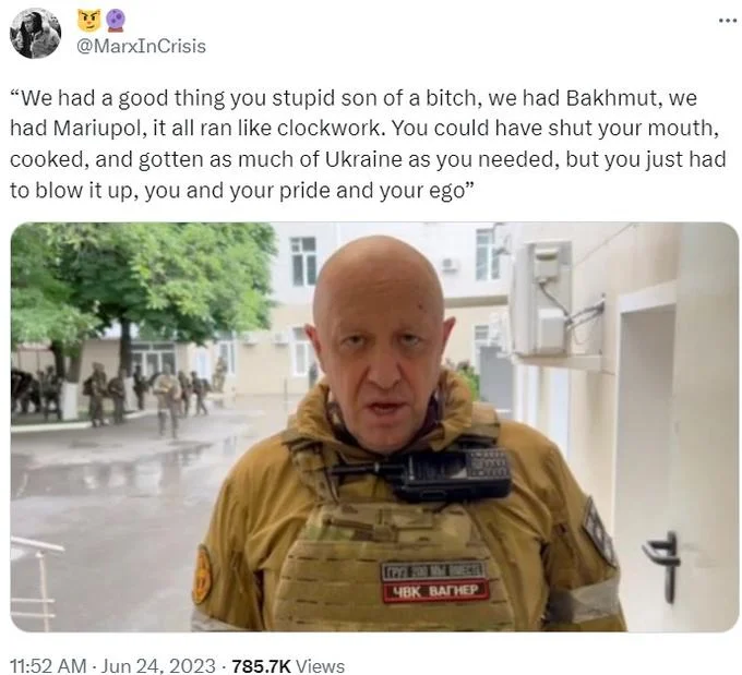 We Had A Good Thing You Stupid Son Of A Bitch — Tweet using the meme copypasta about Prigozhin's Wagner mutiny referencing Bakhmut and Mariupol