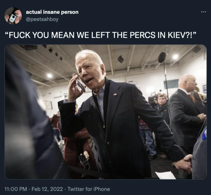 Tweet by @peetsahboy showing Joe Biden on phone with 'We left the percs in Kiev?!' caption.