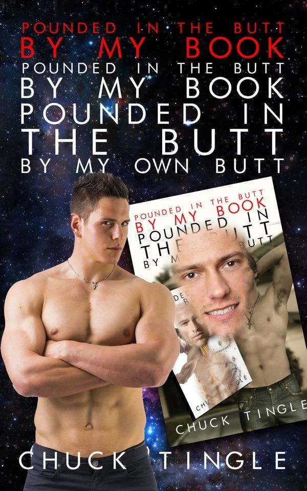 Weird Erotica — Deeply recursive Chuck Tingle 'Pounded by My Book' cover
