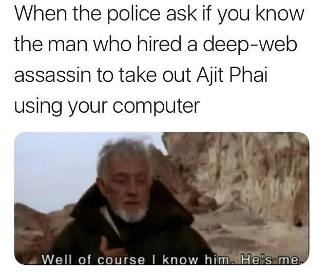 Well, Of Course I Know Him. He's Me. — Meme referencing Ajit Pai and a deep-web assassin above the Obi-Wan panel