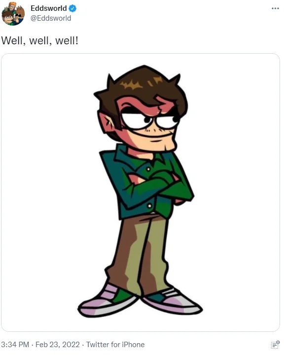 Well Well Well Eduardo — Tweet from @Eddsworld reading 'Well, well, well!' with illustration of Eduardo standing with crossed arms.