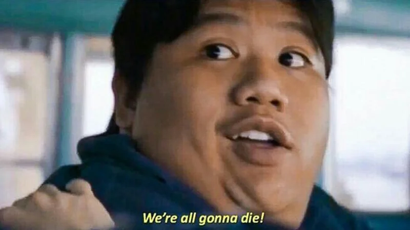 Ned Leeds from Spider-Man: Homecoming with shocked face and subtitle reading 'We're all gonna die!'