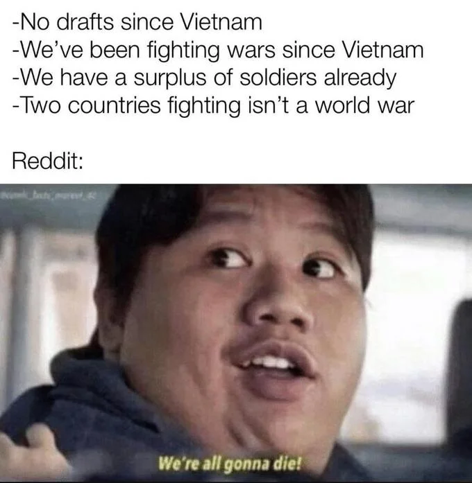 Meme listing points about war with 'Reddit:' label above Ned Leeds panicking image saying 'We're all gonna die!'