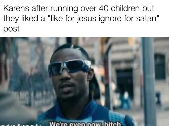 Meme about a dog forgiving an accidental tail-step with 'We're even now, bitch' caption.