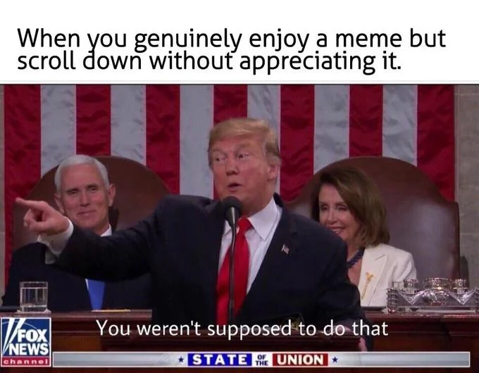 You Weren't Supposed to Do That — Scrolling content with Trump reaction.