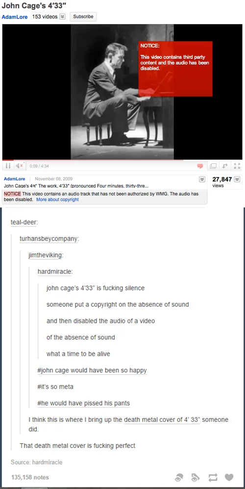 Tumblr thread about John Cage's 4'33" having its silent audio copyright-muted, with the reply 'what a time to be alive'