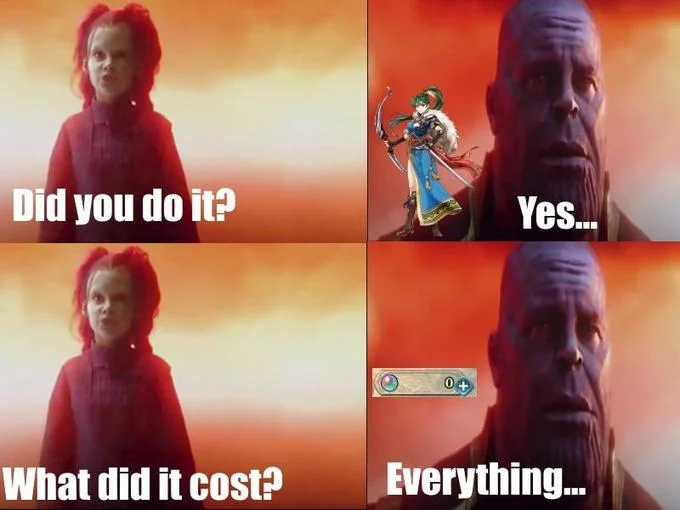 What Did It Cost? Everything — Four-panel Thanos meme with Fire Emblem's Lyn and an empty orb counter
