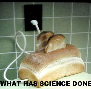 What Has Science Done — Toasted bread loaves with small balanced figures.