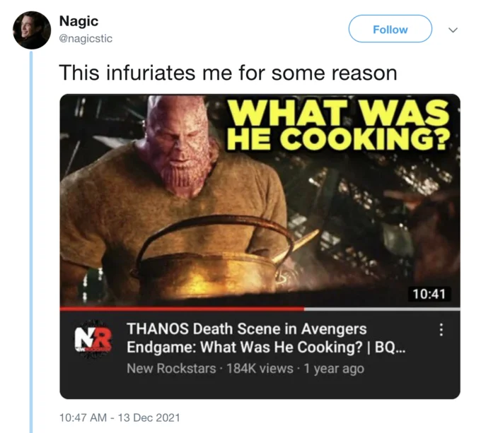 Tweet by @nagicstic reacting to a YouTube video titled 'What Was He Cooking?' about Thanos