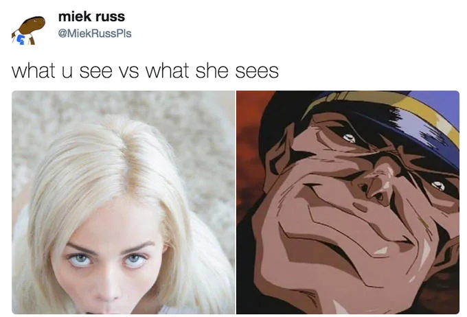 What You See vs. What She Sees — Tweet with blonde woman and distorted anime Dio face side by side.