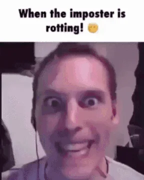 When the Imposter Is Sus — The character captioned 'When the imposter is rotting!' with gleeful emoji, a variation referencing Among Us consequences.