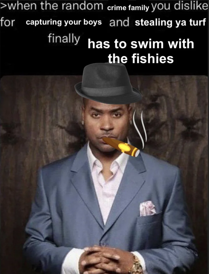 When The Random E-Celeb You Dislike Is Finally Outed — Meme remix with fedora and cigar overlay and mafia-themed swim with the fishies caption