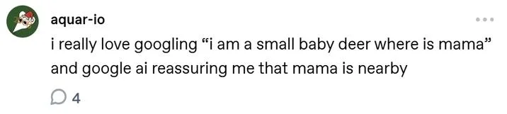 Where Is Mama Ai Overviews — aquar-io i really love googling “i am a small baby deer where is mama” and google ai reassuring me that mama is nearby 4