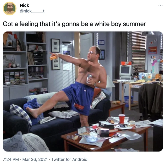 Tweet with caption 'Got a feeling it's gonna be a white boy summer' and a Seinfeld George Costanza shirtless pointing still