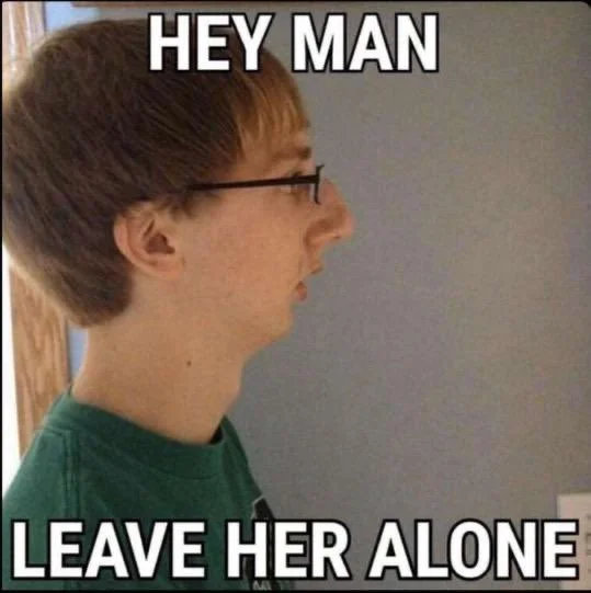 White Knight — Side profile of young man with glasses captioned Hey Man Leave Her Alone