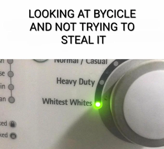 'Whitest Whites' meme with caption about looking at a bicycle without stealing it.