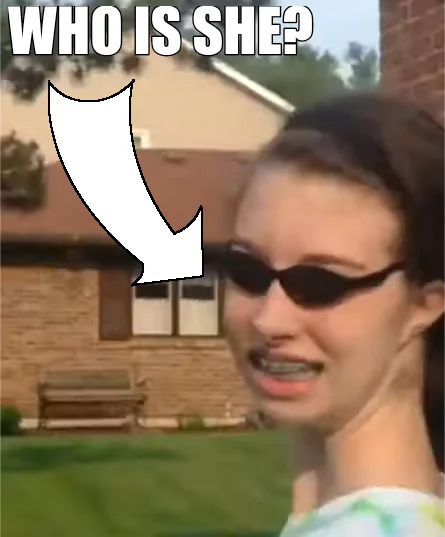 Who Is She? (Vine) — Chloe in sunglasses with a 'WHO IS SHE?' caption and arrow overlay