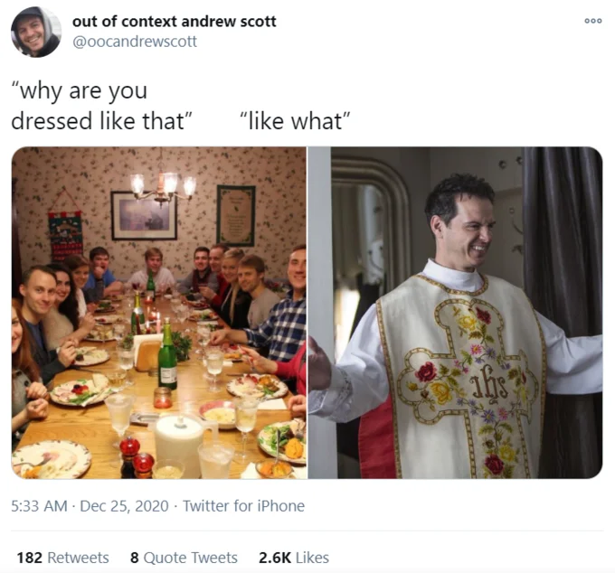 Why Are You Dressed Like That Family Dinner — Twitter screenshot with family dinner photo and Andrew Scott dressed as the Hot Priest from Fleabag in an ornate