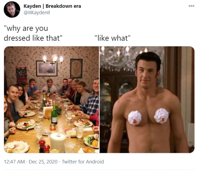 Why Are You Dressed Like That Family Dinner — Twitter screenshot pairing the family dinner photo with a shirtless man wearing whipped cream pasties.