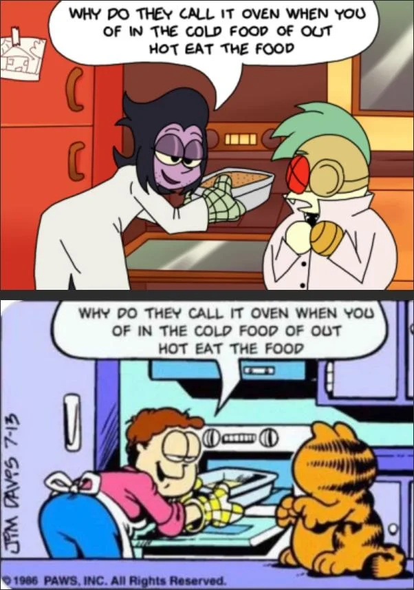 Why Do They Call It Oven — Grid-style collage showing villain duo and Garfield scenes both featuring the copypasta text.