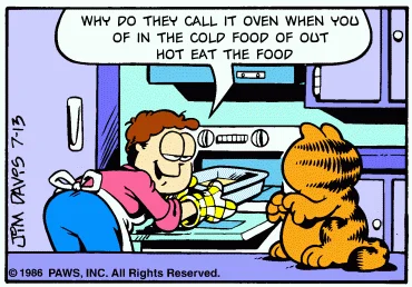 Why Do They Call It Oven — Original Garfield comic strip depicting Jon Arbuckle saying the copypasta text to Garfield in kitchen.