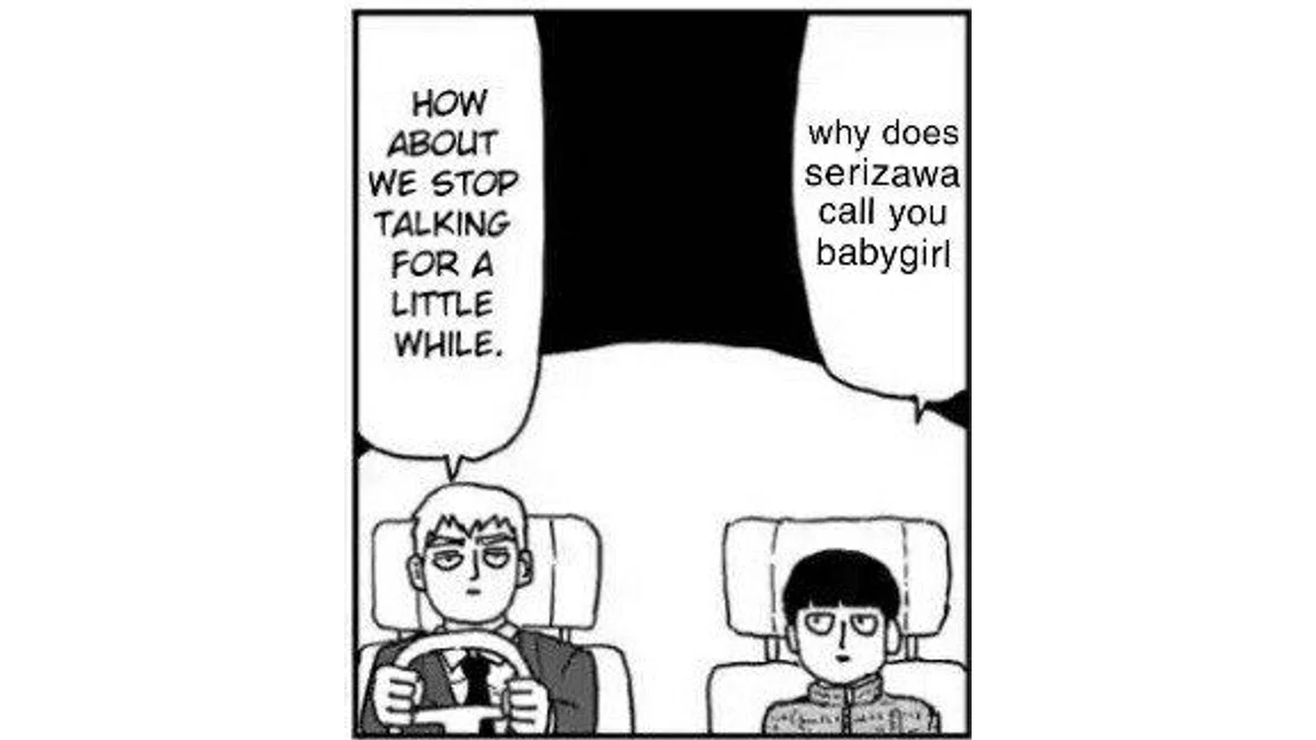 Why Does X Call You Babygirl? — Black and white manga panel of Reigen driving with Mob in passenger seat, dialogue reads 'how about we stop talking for a