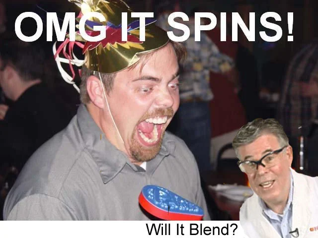 Will It Blend? — OMG IT SPINS meme with Tom Dickson face and Will It Blend caption