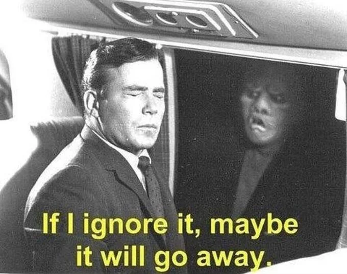 Twilight Zone William Shatner gremlin meme with caption about ignoring it