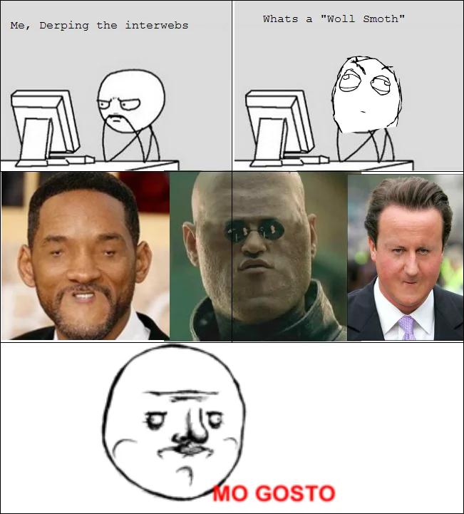 Rage comic explaining Woll Smoth meme with Will Smith, Morpheus and David Cameron images and 'Mo Gosto' face