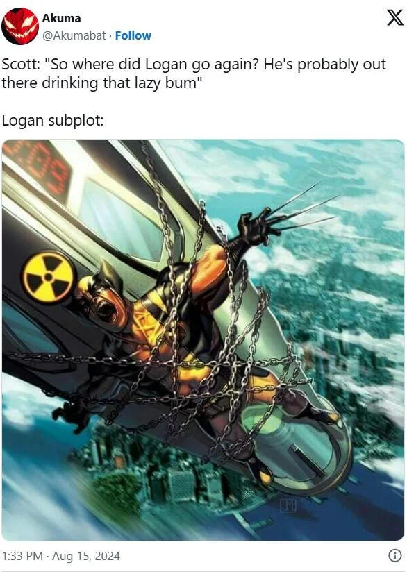 Wolverine Strapped To A Nuke — X post showing Wolverine nuke meme with caption about Logan's subplot while Scott thinks he's drinking