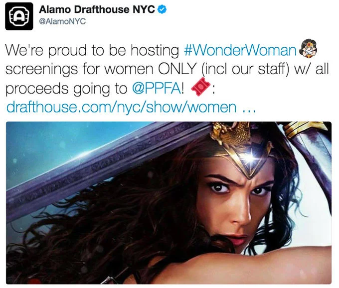 Women Only Wonder Woman Screening — Alamo Drafthouse NYC tweet announcing women-only Wonder Woman screenings for Planned Parenthood