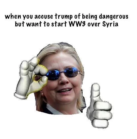 World War III — Hillary Clinton meme about starting WW3 over Syria