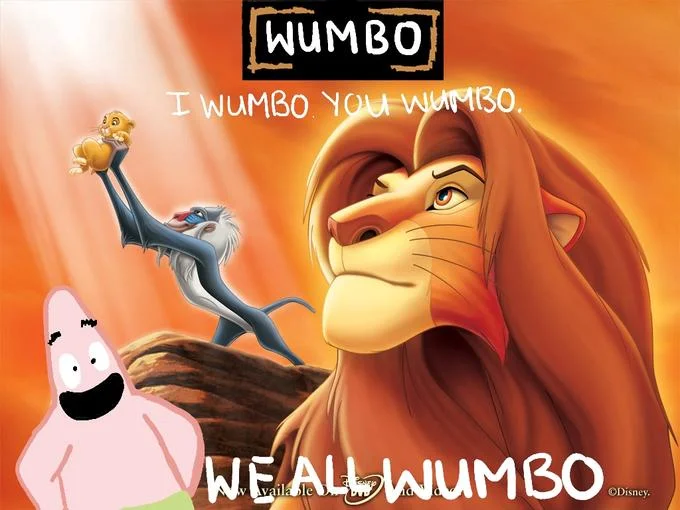 Lion King Rafiki and Simba parody image overlaid with Patrick Star and 'I wumbo, you wumbo, we all wumbo' text.
