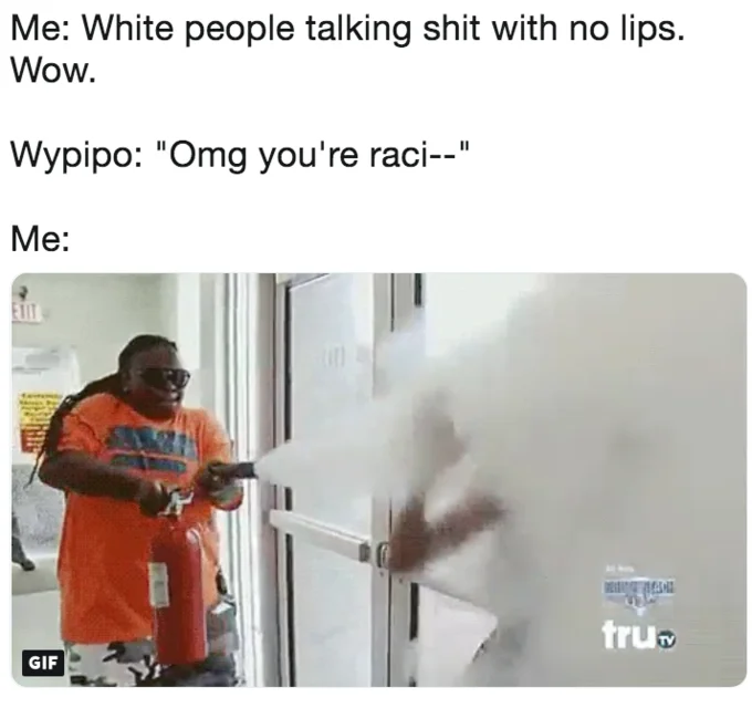 Wypipo tweet with reaction GIF of a person spraying a fire extinguisher