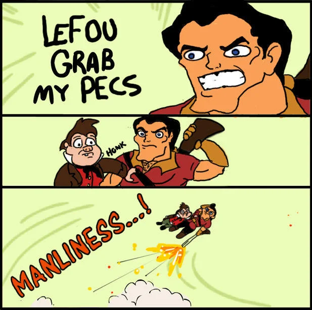 X Grab My Y — Three-panel comic: Gaston tells LeFou to grab his pecs, LeFou honks them, both rocket away shouting Manliness
