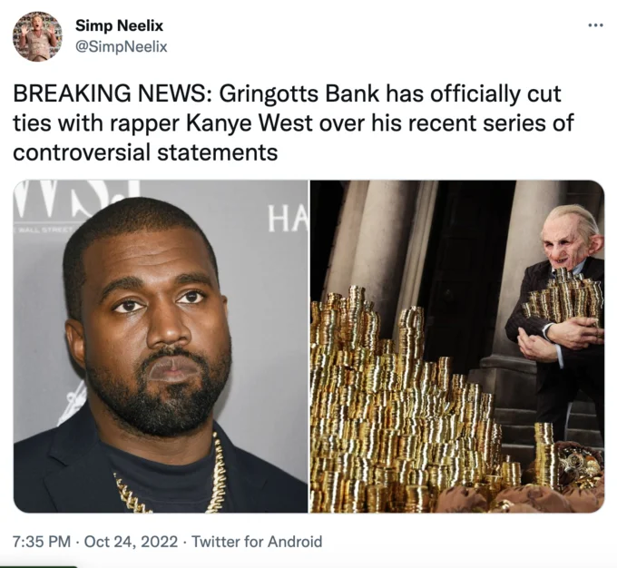X Has Officially Cut Ties with Kanye West — Tweet claiming Gringotts Bank from Harry Potter cut ties with Kanye West