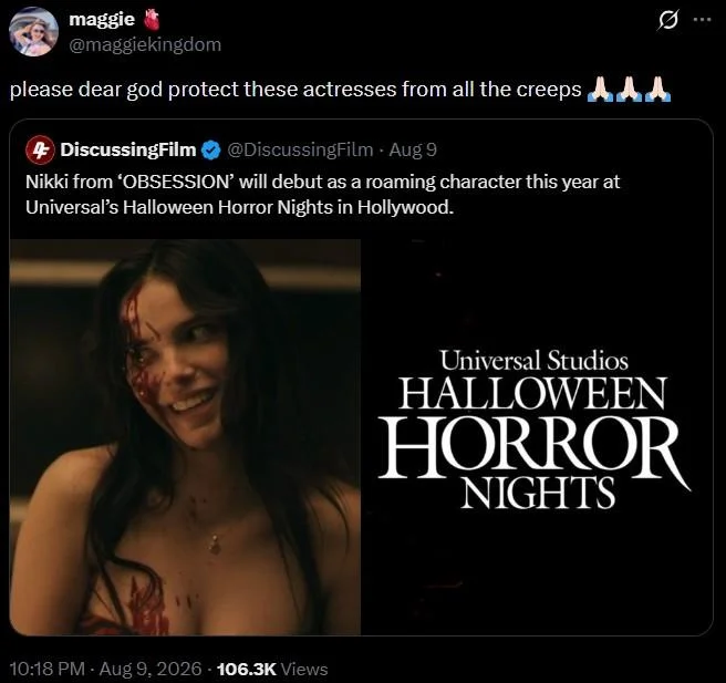 X Will Appear As A Roaming Character During Universal Halloween Horror Nights — Maggie tweet reaction praying for actresses in response to Nikki Halloween