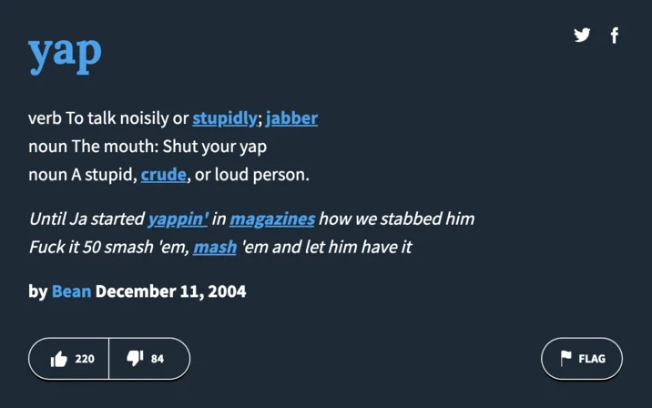 Urban Dictionary entry for the word 'yap' defining it as talking noisily or stupidly