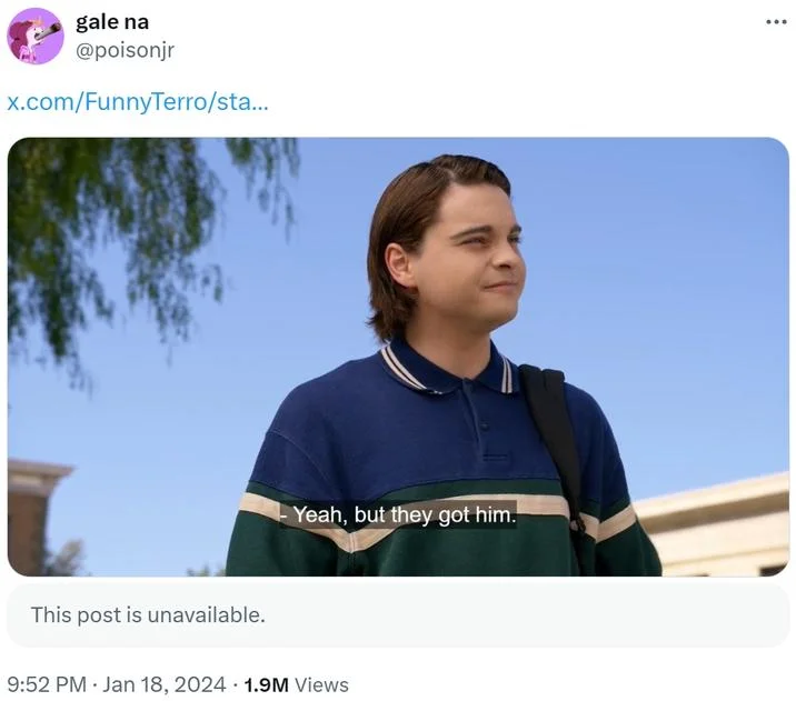 Yeah But They Got Him — Twitter post sharing the 'Yeah, but they got him' meme from January 2024