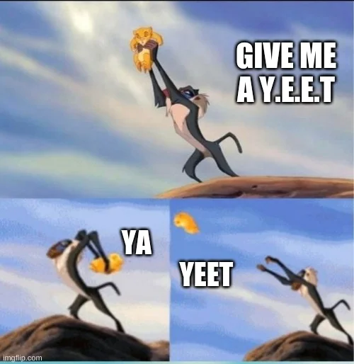 Lion King Pride Rock scene relabeled with yeet throwing action.