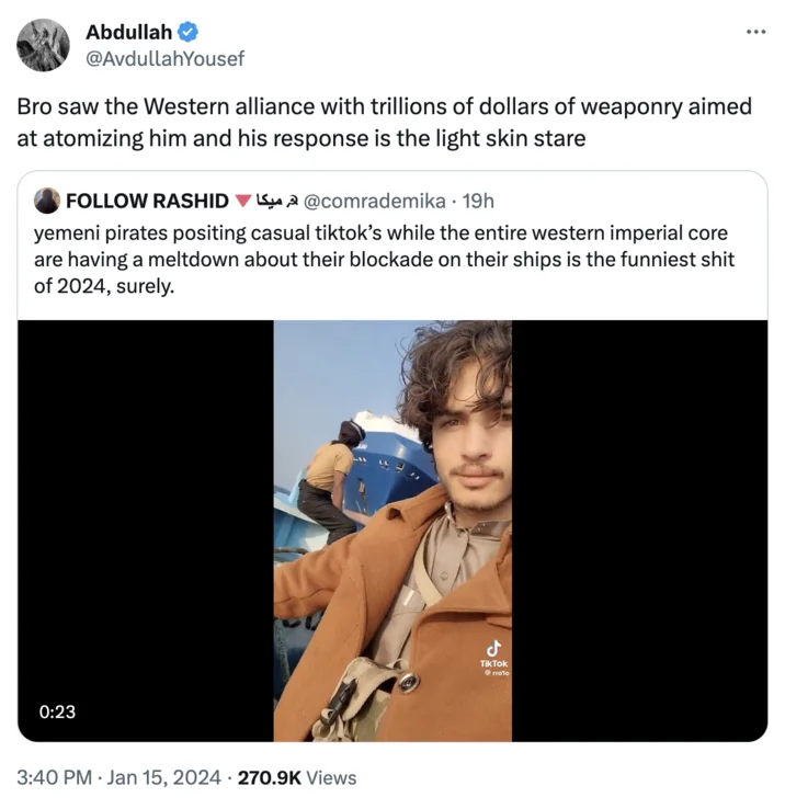 Yemeni Pirate Thirst Trap Tiktok — Twitter post about Western alliance response to Houthi with light skin stare comment