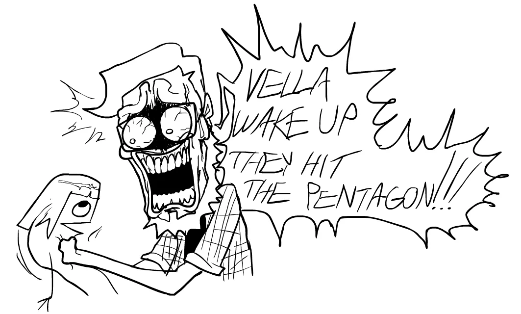 YIIK: A Postmodern RPG — MS Paint-style sketch of Alex screaming 'Vella wake up they hit the Pentagon' while shaking a sleeping girl.