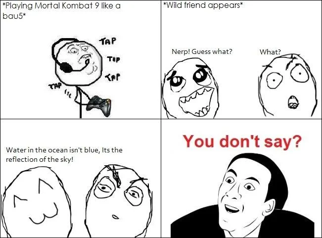 You Dont Say  3 — Four-panel rage comic about Mortal Kombat with sarcastic Nicolas Cage punchline.