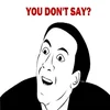 You Don t Say Nicolas Cage Rage Comic Meme you-don-t-say-nicolas-cage-rage-comic-meme