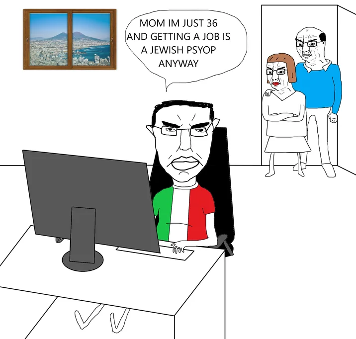 You Don't Understand I'm Only 29, 29 Is Young! — Italian Soyjak variant claiming at 36 that getting a job is a conspiracy