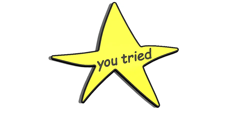 You Tried gold star meme