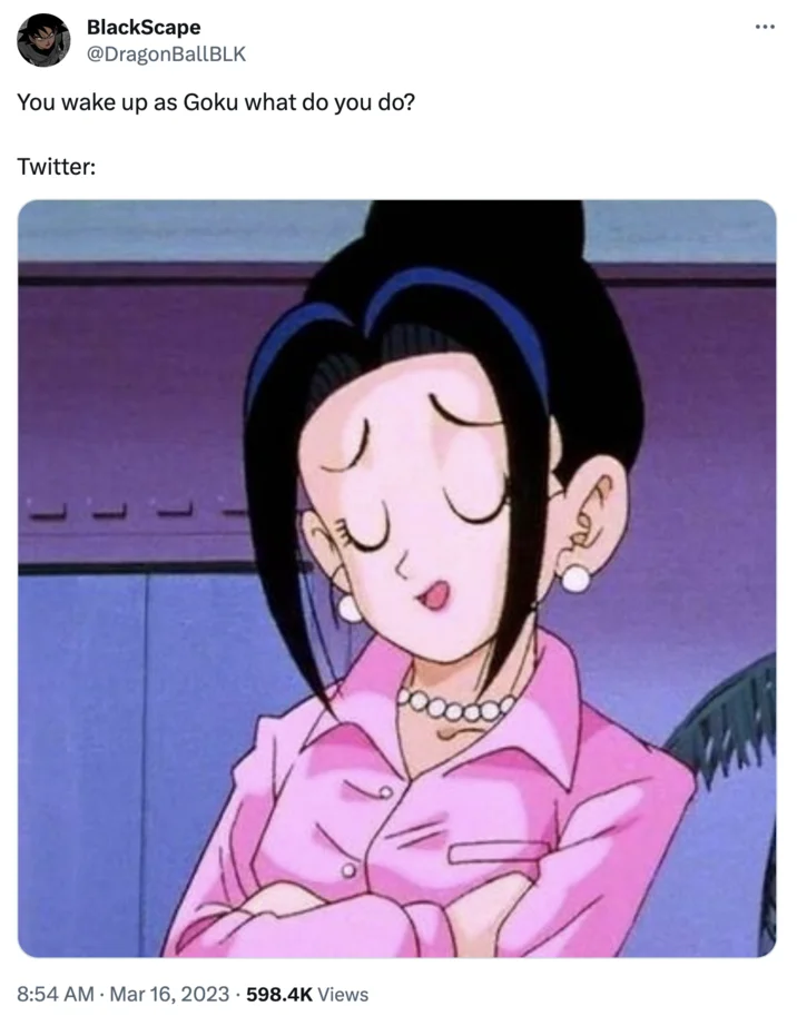 You Wake Up as X. What's the First Thing You Do? — Tweet asking 'You wake up as Goku what do you do?' with an image of Chi-Chi from Dragon Ball